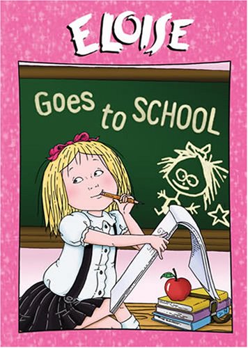 Eloise - Eloise Goes To School