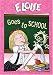 Eloise - Eloise Goes To School