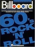 Billboard Top Rock 'N Roll Hits of the Sixties: Fifty Rock Classics of the Decade (Piano-Vocal-Guitar Series)