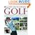 The New Encyclopedia of Golf: The Definitive Guide to the World of Golf--Courses, Champions, Characters, Traditions