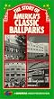 The Story of America's Classic Ballparks