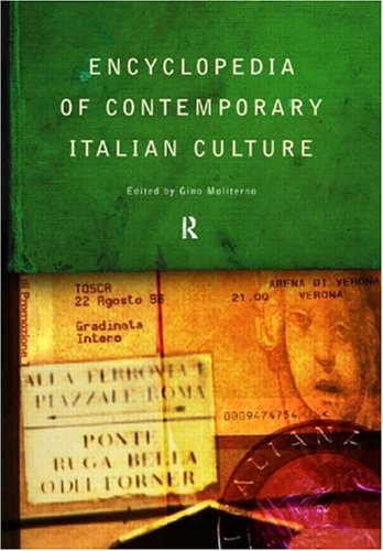 Encyclopedia of Contemporary Italian Culture (Encyclopaedias of Contemporary Culture)