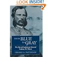 From Blue to Gray: The Life of Confederate General Cadmus M. Wilcox'