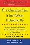 Kindergarten, it isn't What it Used to be: Getting Your Child Ready for the Positive Experience of Education
