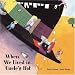 When We Lived in Uncle's Hat: When We Lived in Uncle's Hat and Other Incredible Places (Contemporary Picture Books from Europe)