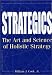 Books : Strategics: The Art and Science of Holistic Strategy
