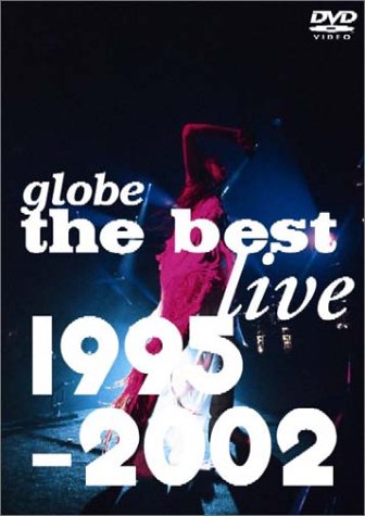 globe the best live 1995-2002 [DVD]
