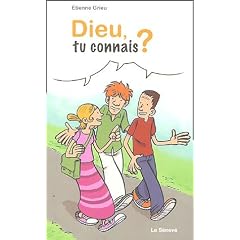 Dieu, tu connais ?