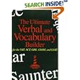 The Ultimate Verbal and Vocabulary Builder for the SAT, ACT, GRE, GMAT and LSAT