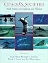 Cetacean Societies: Field Studies of Dolphins and Whales