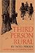 Books : Third Person Rural: Further Essays of a Sometime Farmer