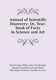 Produkt-Bild: Annual of Scientific Discovery: Or, Year-book of Facts in Science and Art