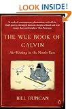 The Wee Book of Calvin: Air-Kissing in the North-East
