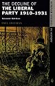 The Decline of the Liberal Party, 1910-31 (Seminar Studies In History)