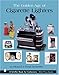 The Golden Age of Cigarette Lighters (Schiffer Book for Collectors)