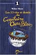 Les 13 vies et demie du capitaine ours bleu, tome 1