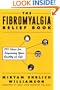 The Fibromyalgia Relief Book: 213 Ideas for Improving Your Quality of Life