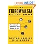 The Fibromyalgia Relief Book: 213 Ideas for Improving Your Quality of Life