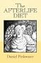 The Afterlife Diet