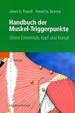 Handbuch der Muskel-Triggerpunkte, 2 Bde., Bd.1, Obere Extremität, Kopf und Rumpf