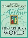 King Arthur's World
