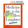Medicine Is The Best Laughter: A Second Dose