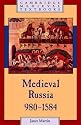 Medieval Russia, 980-1584 (Cambridge Medieval Textbooks)