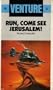 Run, Come See Jerusalem!