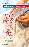 The Secret Wedding Dress (Harlequin American Romance Series)