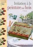 Initiation � la peinture sur bois