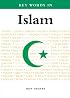 Key Words in Islam (Key Words Guides)