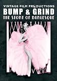 Bump & Grind: The Story of Burlesque