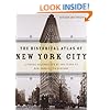 The Historical Atlas of New York City: A Visual Celebration of 400 Years of New York City's History