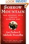 Sorrow Mountain: The Journey of a Tibetan Warrior Nun