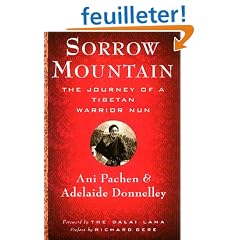 Sorrow Mountain: The Journey of a Tibetan Warrior Nun
