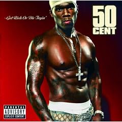 Get Rich Or Die Tryin'