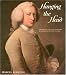 Hanging the Head: Portraiture and Social Formation in Eighteenth-Century England (Paul Mellon Centre for Studies in Britis)