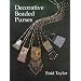 Decorative Beaded Purses (Beadwork Books)