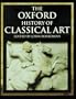 The Oxford History of Classical Art