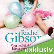 H&ouml;rbuch Wer zuletzt lacht, küsst am besten