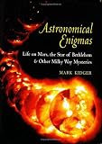 Astronomical Enigmas: Life on Mars, the Star of Bethlehem, and Other Milky Way Mysteries