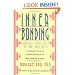Inner Bonding: Becoming a Loving Adult to Your Inner Child