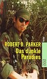 Das dunkle Paradies.