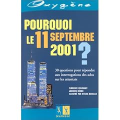 Pourquoi le 11 septembre 2001 ?