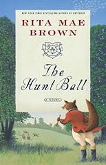 The Hunt Ball: A Novel (Foxhunting Mysteries (Paperback))