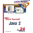 Sams Teach Yourself Java 2 in 24 Hours (3rd Edition) (Sams Teach Yourself in 24 Hours)