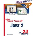 Click here to buy Sams Teach Yourself Java 2 in 24 Hours (3rd Edition) (Sams Teach Yourself in 24 Hours) by Rogers Cadenhead.