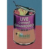 LIVE canned GRANRODEO [DVD]