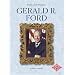 Gerald R. Ford (Profiles of the Presidents)