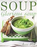 Soup glorious soup